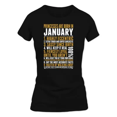Women's Black Princesses Are Born In January Quotes Tshirt T-Shirt