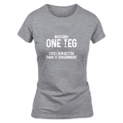 Women's Grey Amputee Humor Better Leg Funny Recovery Gifts T-Shirt