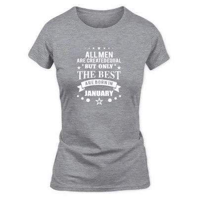 Women's Grey Best Man Born In January T-Shirt